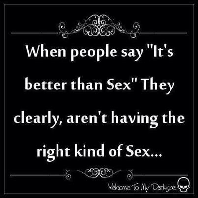 better than sex wrong sex