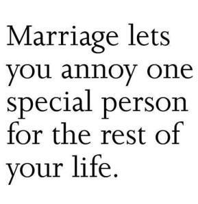 marriage annoy special person