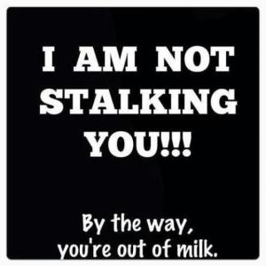 not stalking out of milk