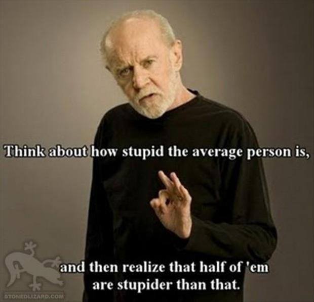 Carlin average stupid X