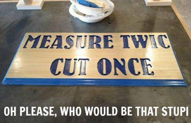 measure twice